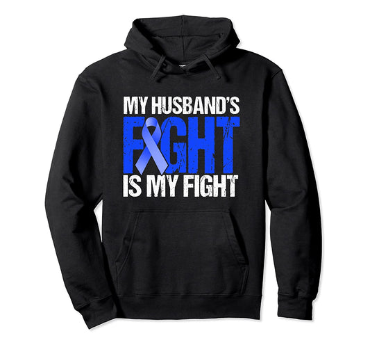 Kallycustom Colon Cancer Awareness Hoodie My Husbands Fight is My Fight-4LVS